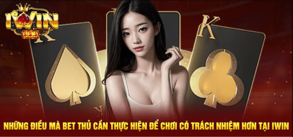 Chơi Có Trách Nhiệm Tại iWin - Hướng Dẫn Chi Tiết